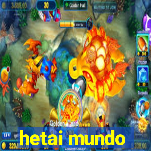hetai mundo